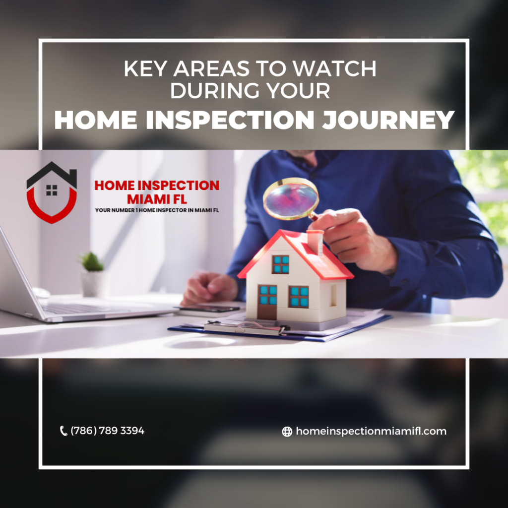 Home Inspection Miami FL Key Areas to Watch During Your Home Inspection Journey